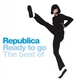 Republica - Ready To Go The Best Of
