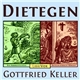 Gottfried Keller - Dietegen