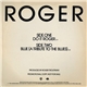 Roger - Do It Roger / Blue (A Tribute To The Blues)