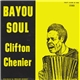 Clifton Chenier - Bayou Soul