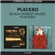 Placebo - Black Market Music / Placebo