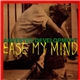 Arrested Development - Ease My Mind