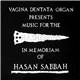 Vagina Dentata Organ - Music For The Hashishins In Memoriam Of Hasan Sabbah
