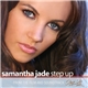 Samantha Jade - Step Up