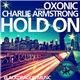 Oxonic Feat Charlie Armstrong - Hold On