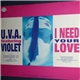 U.V.A. Featuring Violet - I Need Your Love