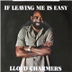 Lloyd Charmers - If Leaving Me Is Easy
