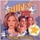 Various - Buffy The Vampire Slayer: 