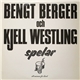 Bengt Berger Och Kjell Westling - Spelar