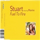 Stuart Featuring Maxine - Fuel To Fire