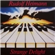 Rudolf Heimann - Strange Delight