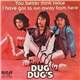 Los Dug Dug's - You Better Think Twice / I Have Got To Run Away From Here