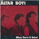 Ältar Boys - When You're A Rebel