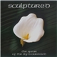 Sculptured - The Spear Of The Lily Is Aureoled
