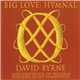 David Byrne - Big Love: Hymnal (Music Written For The HBO Series Plus Other Recent Compositions)
