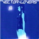 Vector Lovers - Electrobotik Disco / Girl+Robot
