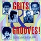 Various - Grits & Grooves!
