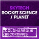 Skytech - Rocket Science / Planet