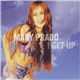 Mary Prado - I Get Up