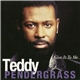 Teddy Pendergrass - Give It To Me