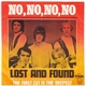 Lost & Found - No, No, No, No
