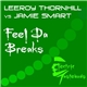 Leeroy Thornhill vs Jamie Smart - Feel Da Breaks