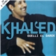 Khaled - Ouelli El Darek