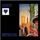 Always - Metroland