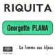 Georgette Plana - Riquita