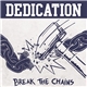 Dedication - Break The Chains