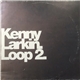 Kenny Larkin - Loop 2