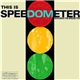 Speedometer Featuring The Speedettes - This Is Speedometer