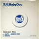SJ & Baby Doc - I Need You