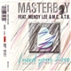 Masterboy Feat. Mendy Lee & M.C. A.T.B. - I Need Your Love