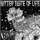 Bitter Taste Of Life - No Justice