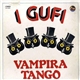 I Gufi - Vampira Tango