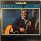 Stonewall Jackson - Trouble & Me