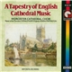 Worcester Cathedral Choir, Donald Hunt, Adrian Partington - A Tapestry Of English Cathedral Music
