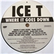 Ice T - Where It Goes Down / Pimp Anthem
