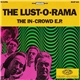 The Lust-O-Rama - The In-Crowd E.P.