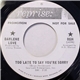 Darlene Love - Too Late To Say You're Sorry / If