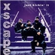 Xscape - Just Kickin' It