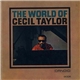 Cecil Taylor - The World Of Cecil Taylor