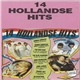 Various - 14 Hollandse Hits