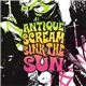 Antique Scream - Sink The Sun