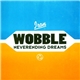 Iron Wobble - Neverending Dreams