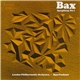 Myer Fredman, The London Philharmonic Orchestra, Arnold Bax - Sir Arnold Bax, Symphony No. 1 In E Flat