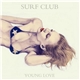 Surf Club - Young Love