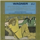 Wagner, Vienna Symphony, Wolfgang Sawallisch - Siegfried Idyll • Rienzi Overture • Flying Dutchman Overture • Venusberg Music From Tannhaeuser