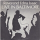 Reverend Edna Isaac - Live In Baltimore